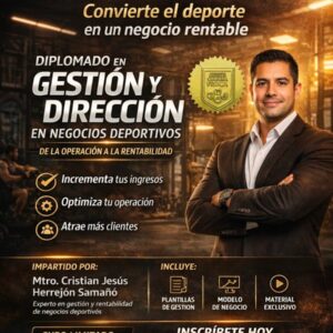 Diplomado en Gestión y Dirección de Negocios Deportivos: De la Operación a la Rentabilidad